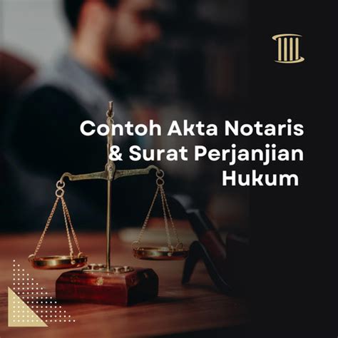 Jual Draft Akta Notaris Dan Surat Perjanjian Hukum Kab Tangerang