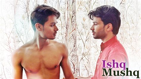 Ishq Mushq I Short Film I Gay Themed Youtube