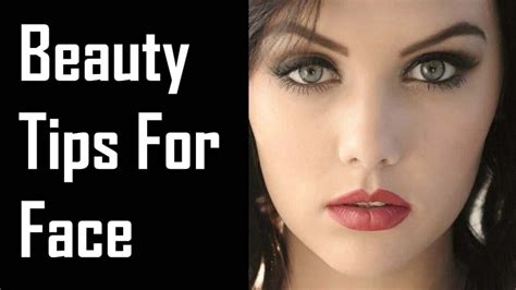 Effective Beauty Tips For Face That Make You Look Gorgeous