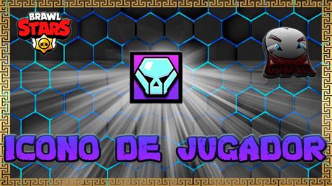 ICONO DE JUGADOR Brawl Stars EN VIVO CON SUSCRIPTORES YouTube