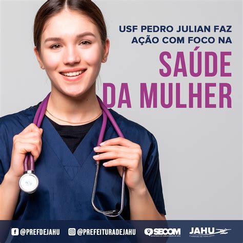 Usf Pedro Julian Faz A O Foco Na Sa De Da Mulher Prefeitura Do