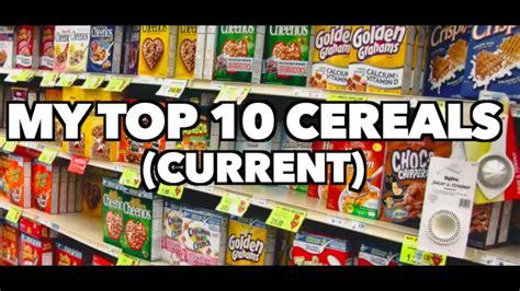 My Top 10 Current Cereals Youtube