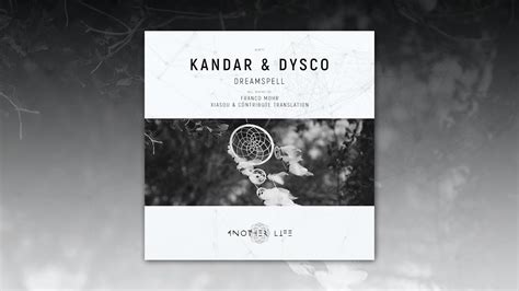 Kandar Dysco Dreamspell Original Mix Another Life Music YouTube