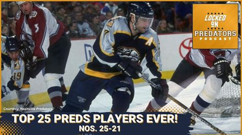 Top 25 Greatest Nashville Predators Players Ever Numbers 25 21 Youtube