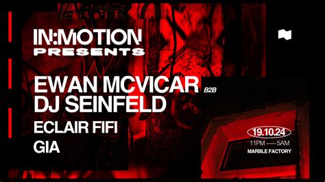 Inmotion Presents Ewan Mcvicar B2b Dj Seinfeld And More Motion Bristol