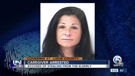 Caregiver Arrested Accused Of Stealing From Elderly In Port St Lucie