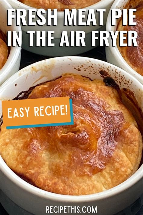 Meat Pie In Air Fryer Artofit