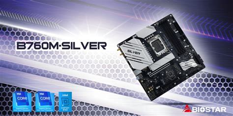 Biostar Announces The Brand New B760M Silver Motherboard Hartware