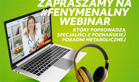 Fenymenalny webinar z poznańską Poradnią Metaboliczną Nutricia Metabolics