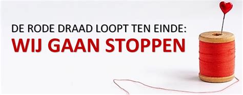 De Rode Draad Loopt Ten Einde Wij Gaan Stoppen De Lau Mode