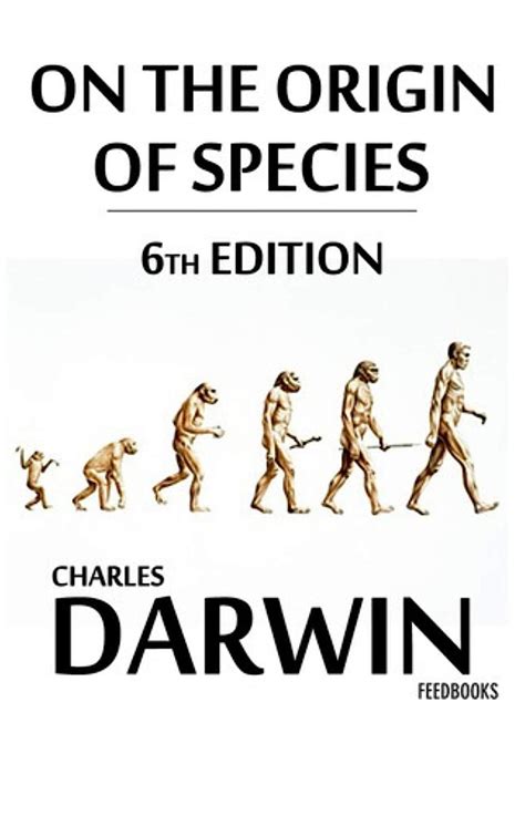 On The Origin Of Species 6th Edition Charles Darwins On The Origin