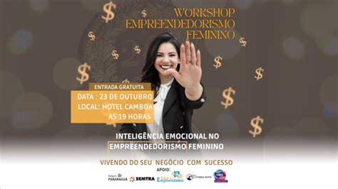 Workshop Empreendedorismo Feminino Intelig Ncia Emocional No