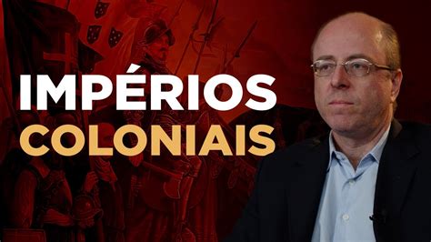 Os Impérios Coloniais Prof Marcelo Andrade YouTube