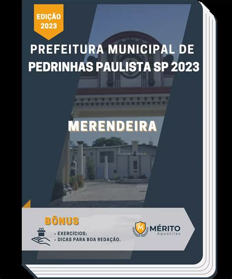 Apostila Merendeira Prefeitura de Pedrinhas Paulista SP 2023 Mérito