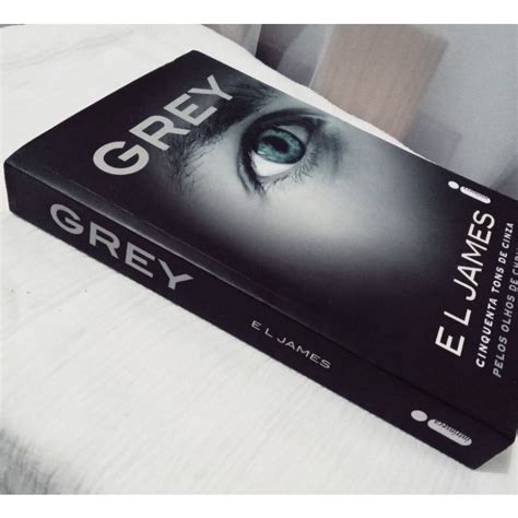 Livro Grey Cinquenta Tons De Cinza Pelos Olhos De Christian Shopee