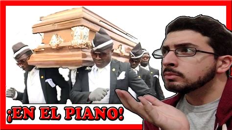 Meme Ataúd 2020 Tutorial De Piano Baile Del Ataúd Youtube