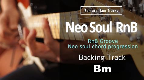 Neo Soul RnB Guitar Backing Track In B Minor Remastering YouTube