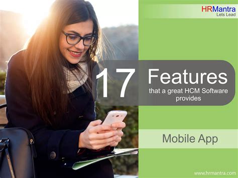 17 Features That A Great Mobile Hcm App Provides Ppt