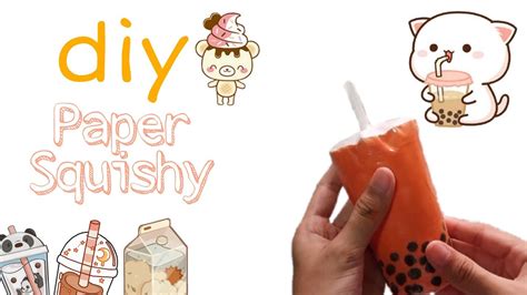 Diy Bubble Tea Squishy How To Make A Diy Paper Squishy Thai Milktea