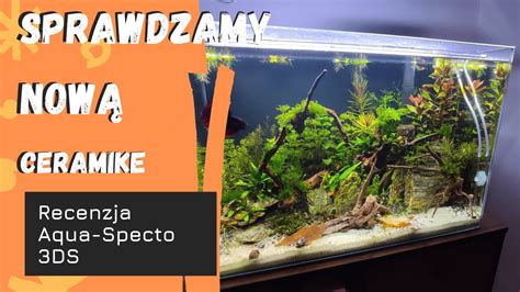 Aqua Specto 3DS Ceramika Widzów na Nową Gwiazdę Filtracji w filtrze