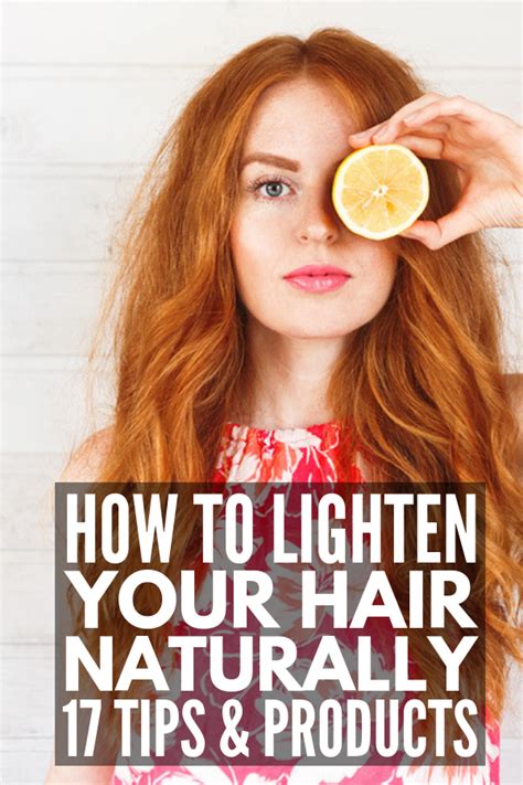 How To Naturally Lighten Hair 17 Hair Lightening Techniques And Products