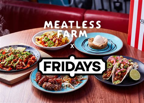 Meatless Farm Now On New Plant Based Menu At Fridays Meatless Farm