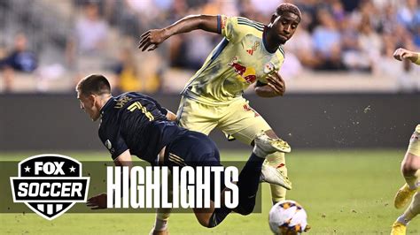 Philadelphia Union Vs New York Red Bulls Highlights MLS On FOX YouTube