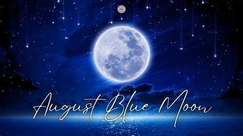 August Blue Moon