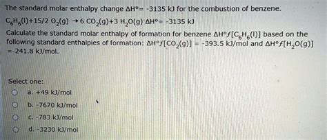 SOLVED The Standard Molar Enthalpy Change AHo 3135 KJ For The