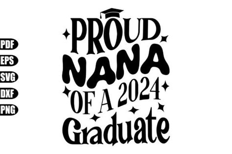 2 Proud Nana Of A 2024 Graduate Svg Designs Graphics