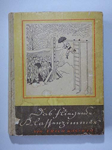 Das fliegende Klassenzimmer Ein Roman für Kinder von Erich Kästner