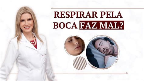 Respirar Pela Boca Faz Mal Dra Fernanda Philippi