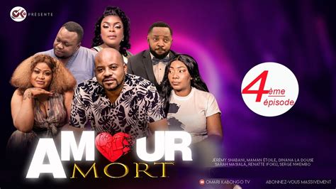 AMOUR A MORT 4ème épisode Nouveau Film Congolais 2024 Production