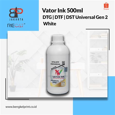 Jual Tinta Vator Universal GEN2 Premium Tinta DTF DTG DST White