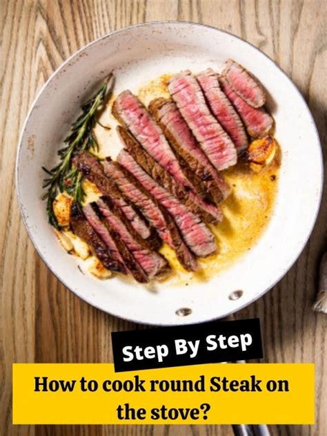 How To Cook Round Steak On The Stove How To Cook Guides