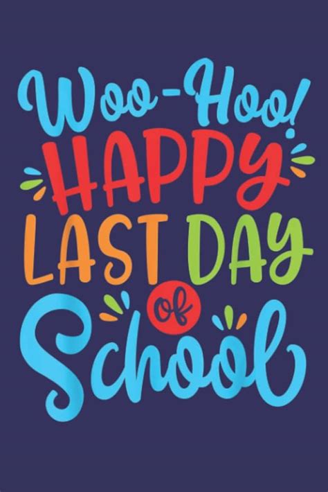 Last Day Of School Pictures