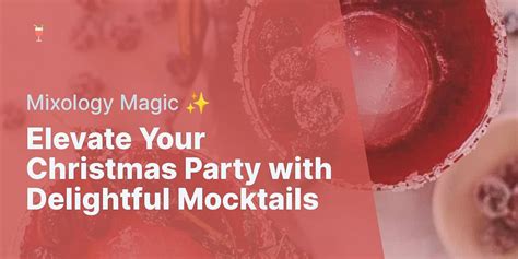 What are some good mocktails to make for a Christmas party?