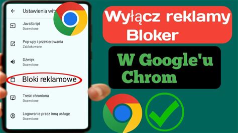 Jak Wy Czy Blokowanie Reklam W Google Chrome Na Androidzie