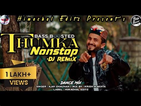 Thumka Nonstop Latest Pahari Song Dj Remix Bass Boosted By Krish