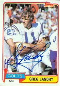 Greg Landry autographed Football Card (Baltimore Colts) 1981 Topps #102