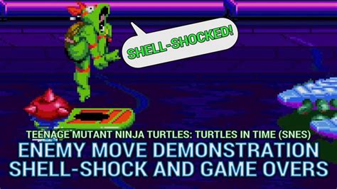 All Enemy Moves And All Shell Shock Game Overs Tmnt Iv Turtles In