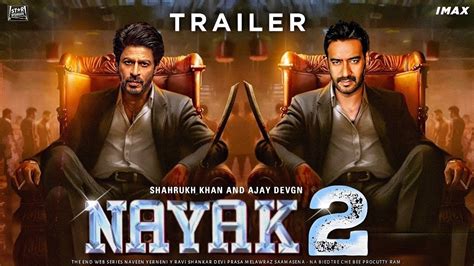 nayak  official trailer    trailer hindi