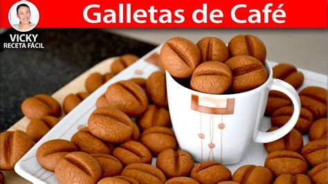 Galletas De Cafe Vicky Receta Facil Youtube