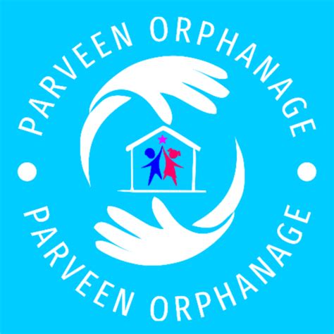 Parveen Orphanage For New Life