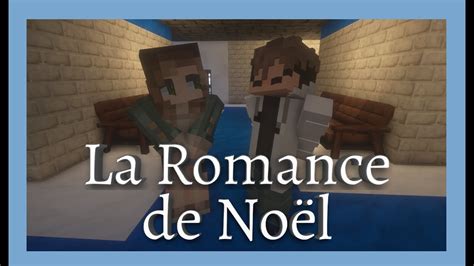 La Romance De Noël Court Métrage Minecraft Machinima Youtube