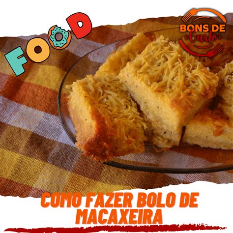 Como Fazer Bolo De Macaxeira