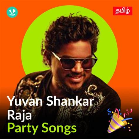 Yuvan Shankar Raja Party Songs Tamil Latest Tamil Songs Online