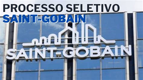 Saint Gobain Tem Quase 100 Vagas Abertas Em Julho Veja Como Concorrer