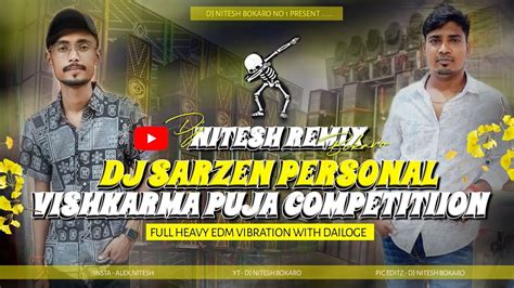 Dj Sarzen Personal Competition Song Vishwakarma Puja Spl Dj