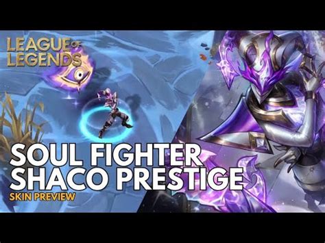 Soul Fighter Shaco Prestige Skin Preview Youtube